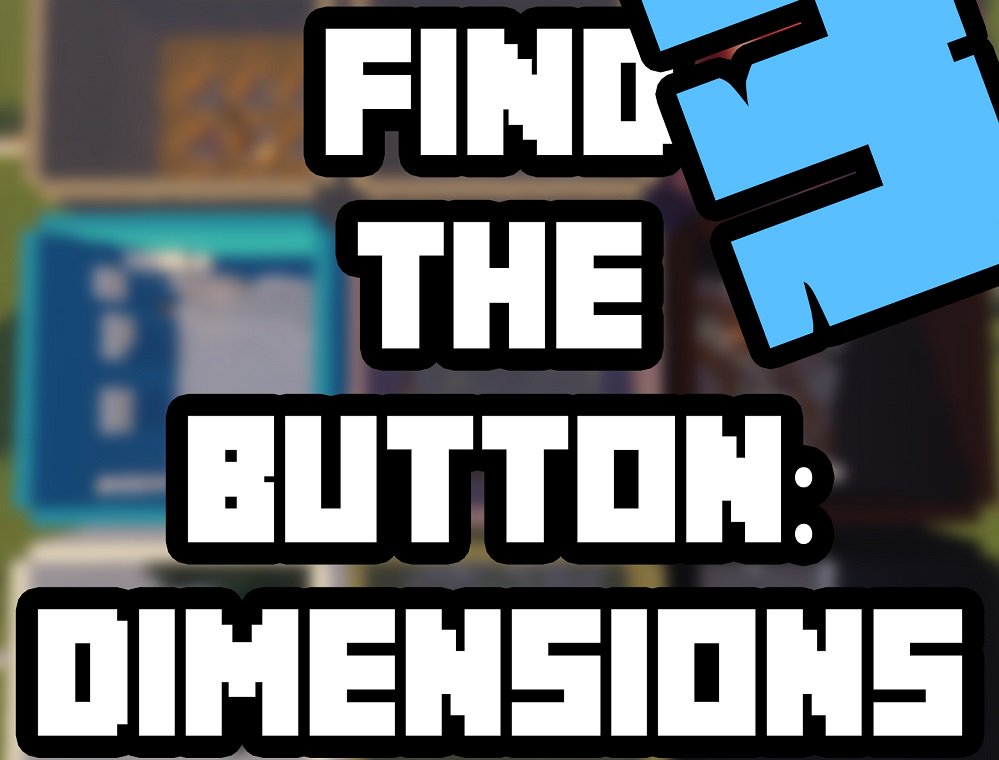 Unduh Find the Button: Dimensions 3 untuk Minecraft 1.14.4